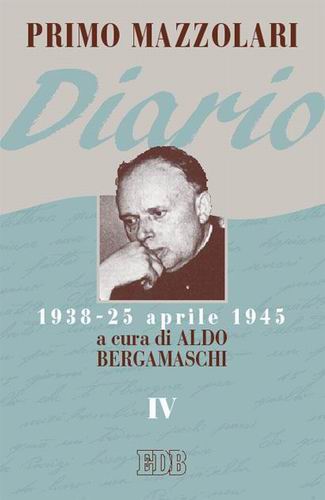 9788810108383-diario-iv-1938-25-aprile-1945-nuova-edizione 