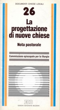 9788810111024-la-progettazione-di-nuove-chiese 