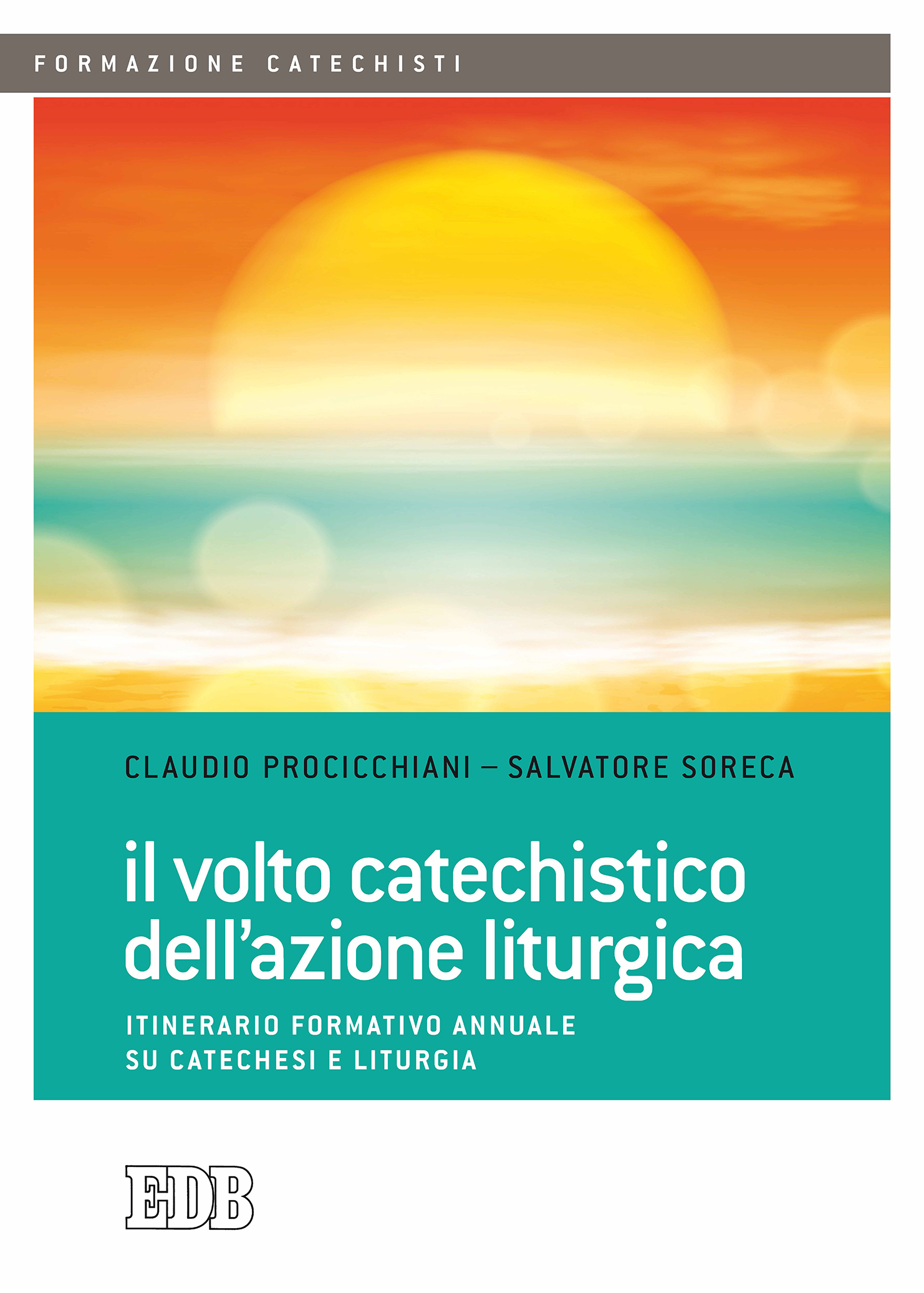 9788810121207-il-volto-catechistico-dellazione-liturgica 