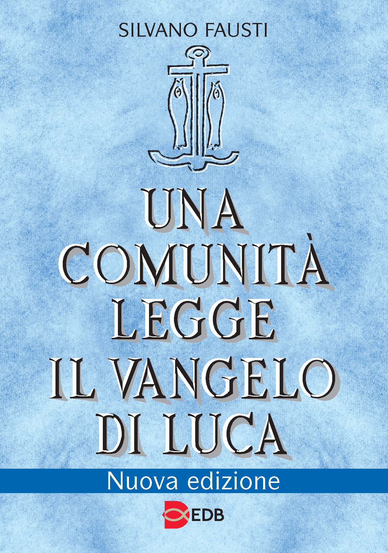 9788810201657-una-comunita-legge-il-vangelo-di-luca 