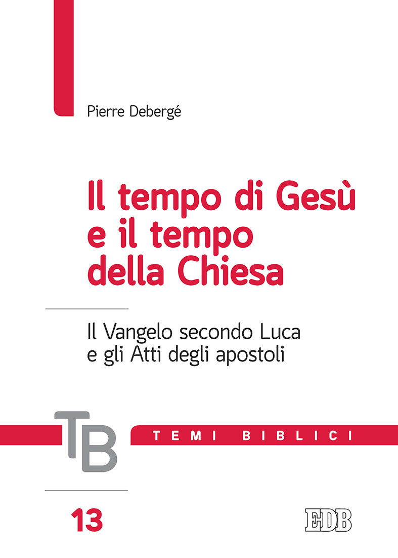 9788810225134-temi-biblici-13-il-tempo-di-gesu-e-il-tempo-della-chiesa 