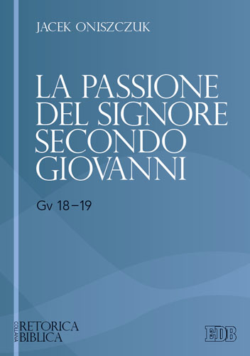9788810251133-la-passione-del-signore-secondo-giovanni-gv-1819 