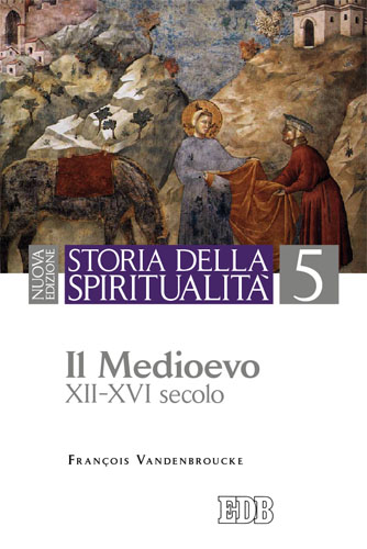 9788810304310-storia-della-spiritualita-5-il-medioevo-xii-xvi-secolo 