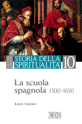 9788810304358-storia-della-spiritualita-10-la-scuola-spagnola-1500-1650 