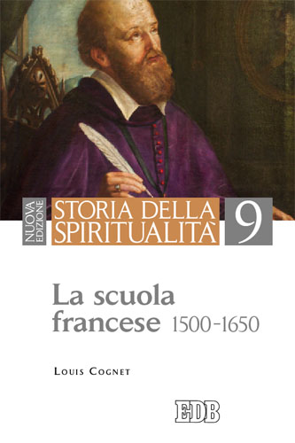 9788810304365-storia-della-spiritualita-9-la-scuola-francese-1500-1650 