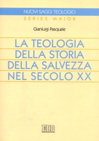 9788810405635-la-teologia-della-storia-della-salvezza-nel-secolo-xx 