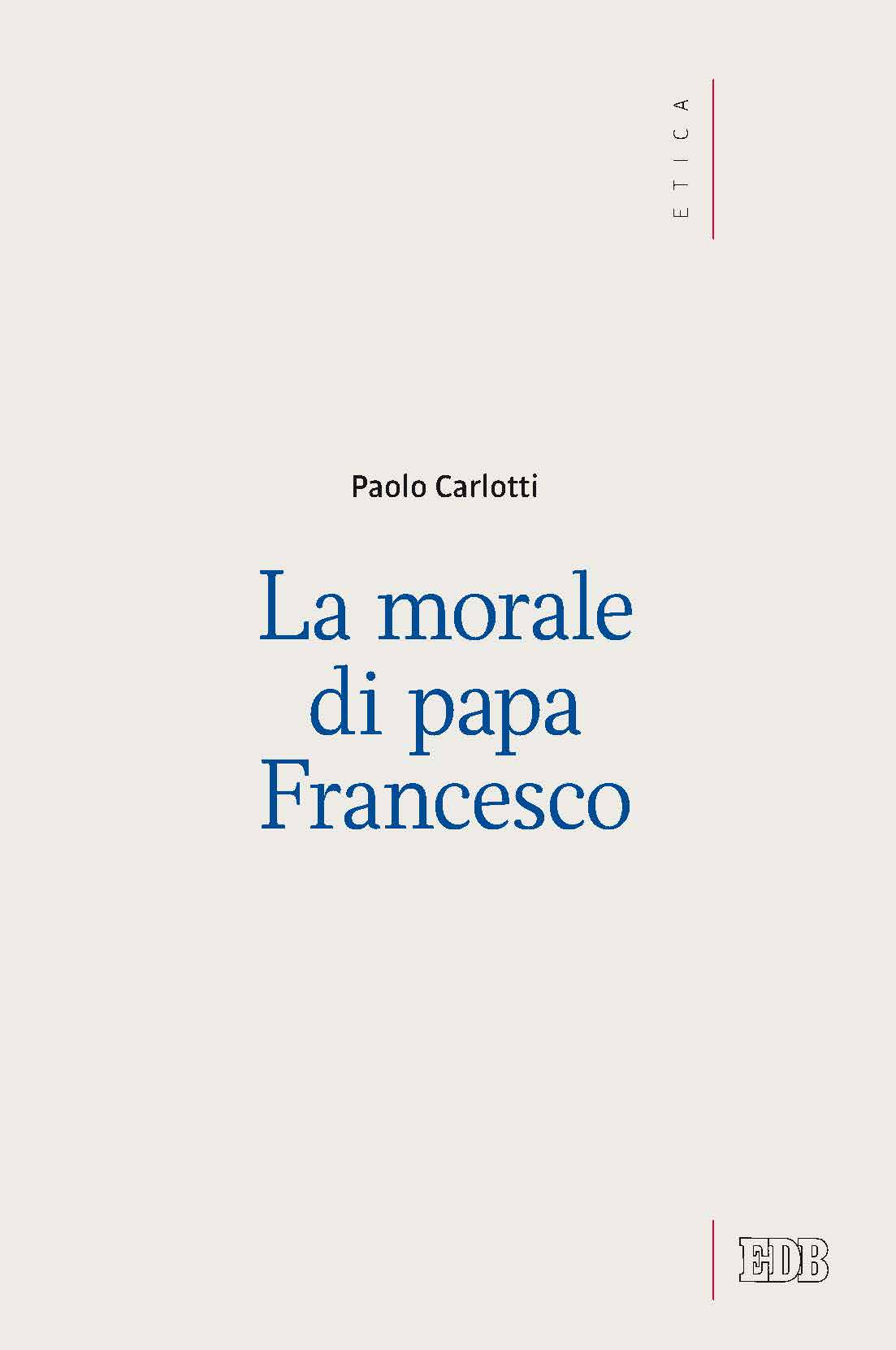 9788810406212-la-morale-di-papa-francesco 