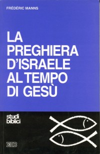 9788810407295-preghiera-disraele-al-tempo-di-gesu-la 