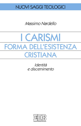 9788810408322-i-carismi-forma-dellesistenza-cristiana 