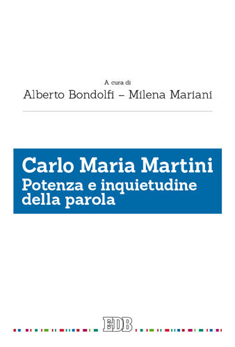 9788810415306-carlo-maria-martini-potenza-e-inquietudine-della-parola 