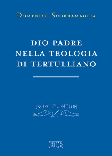 9788810453056-dio-padre-nella-teologia-di-tertulliano 