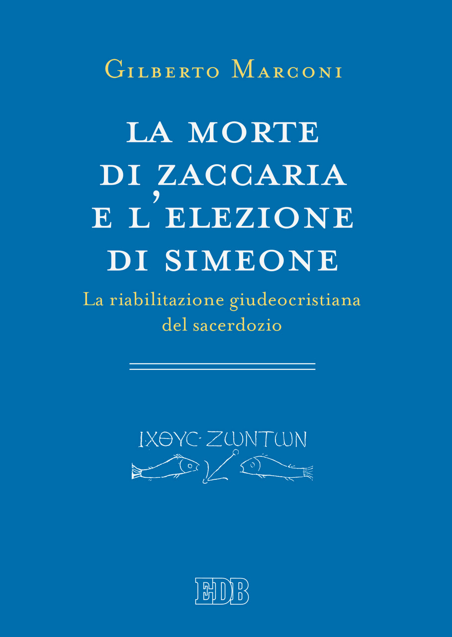 9788810453193-la-morte-di-zaccaria-e-lelezione-di-simeone 