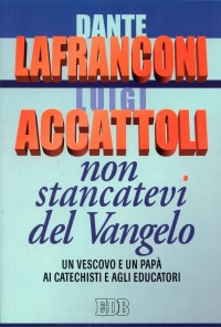 9788810509838-non-stancatevi-del-vangelo 