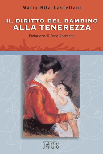 9788810510490-il-diritto-del-bambino-alla-tenerezza 