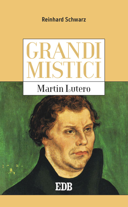 9788810515075-grandi-mistici-martin-lutero 