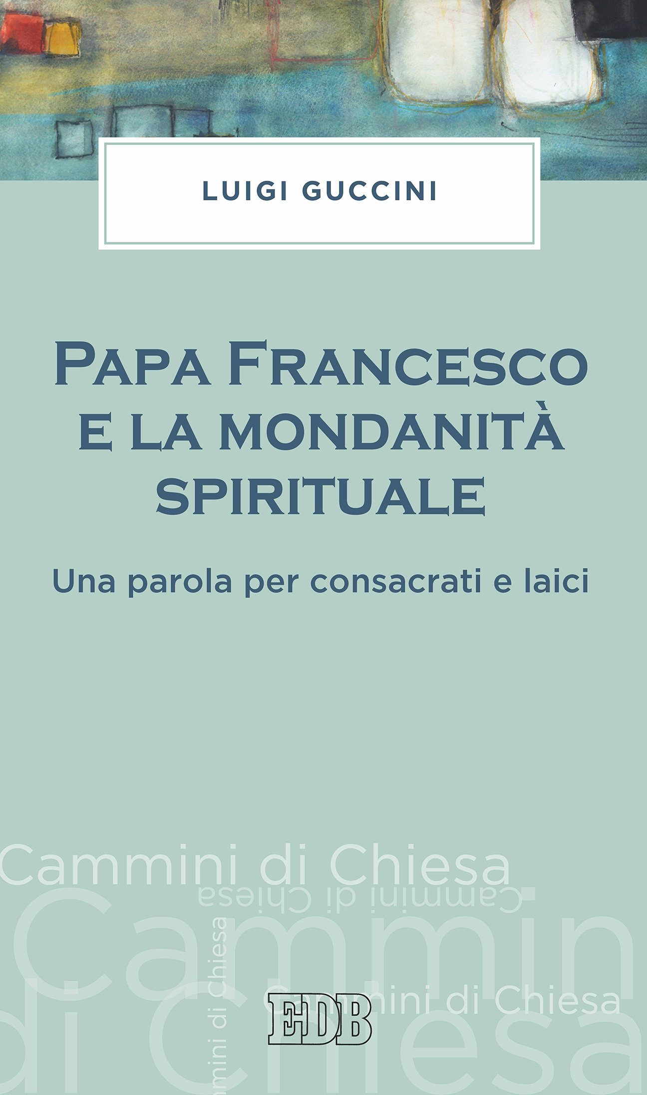 9788810521519-papa-francesco-e-la-mondanita-spirituale 