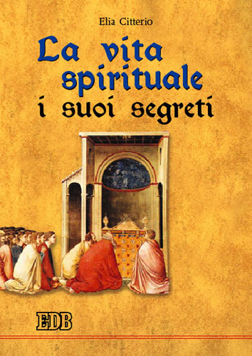 9788810541036-la-vita-spirituale-i-suoi-segreti 