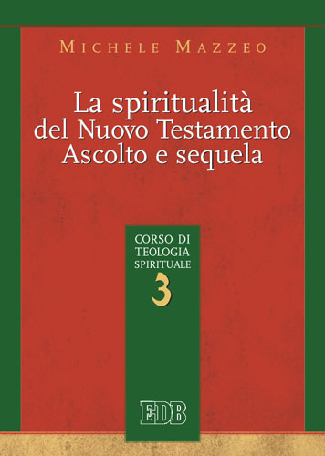 9788810541234-spiritualita-del-nuovo-testamento-ascolto-e-sequela-la 