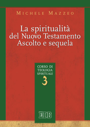 9788810541234-spiritualita-del-nuovo-testamento-ascolto-e-sequela-la 