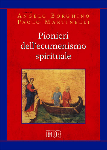 9788810541494-pionieri-dellecumenismo-spirituale 