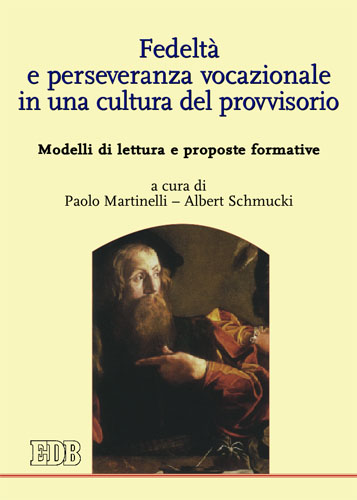 9788810541524-fedelta-e-perseveranza-vocazionale-in-una-cultura-del-provvisorio 