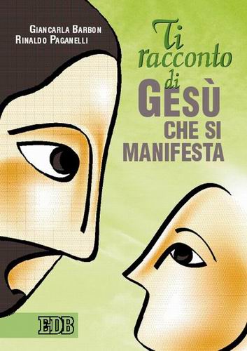 9788810621271-ti-racconto-di-gesu-che-si-manifesta 