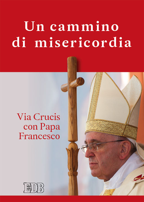 9788810702444-un-cammino-di-misericordia 