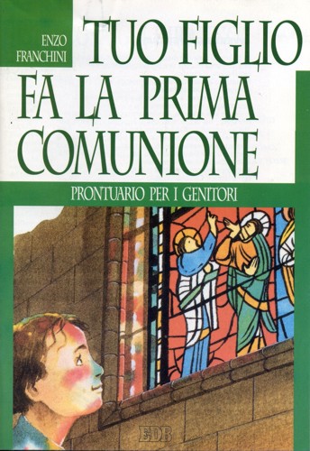 9788810706725-tuo-figlio-fa-la-prima-comunione 