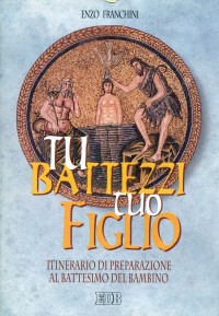 9788810706794-tu-battezzi-tuo-figlio 