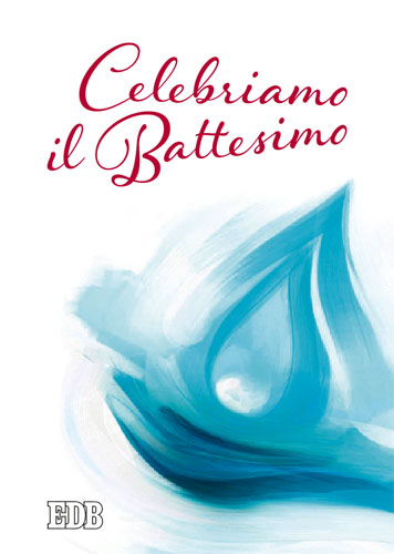 9788810708101-celebriamo-il-battesimo 