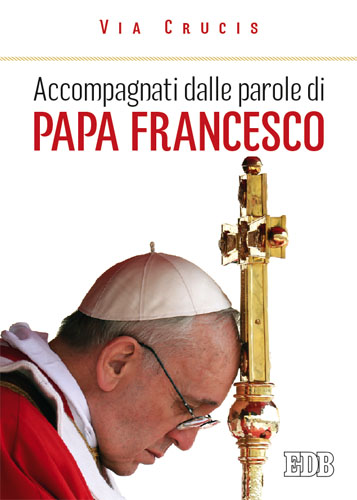 9788810710807-accompagnati-dalle-parole-di-papa-francesco 