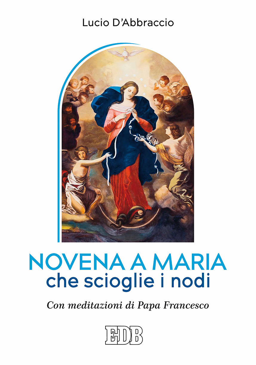 9788810714232-novena-a-maria-che-scioglie-i-nodi 