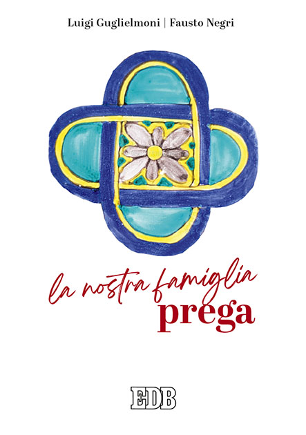 9788810714294-la-nostra-famiglia-prega 