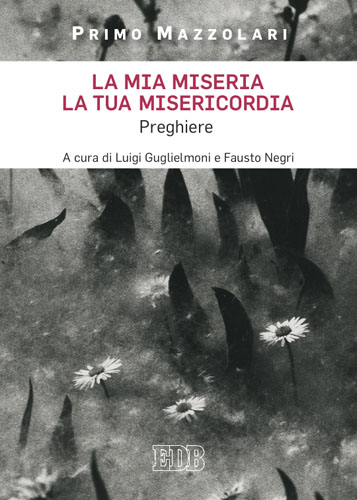 9788810808313-la-mia-miseria-la-tua-misericordia 