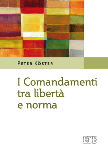 9788810808726-i-comandamenti-tra-liberta-e-norma 