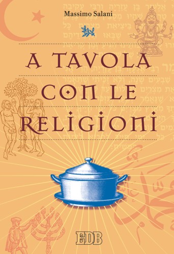 9788810965115-a-tavola-con-le-religioni 