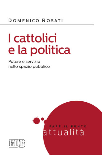 9788810966662-i-cattolici-e-la-politica 