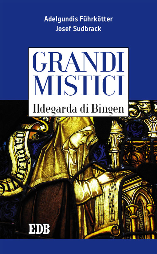 9788810967621-grandi-mistici-ildegarda-di-bingen 