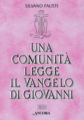 9788810968604-una-comunita-legge-il-vangelo-di-giovanni 